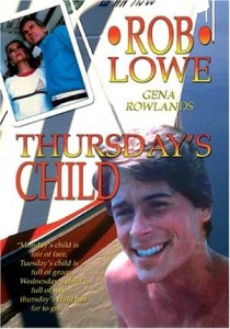 thursday's child,rob lowe